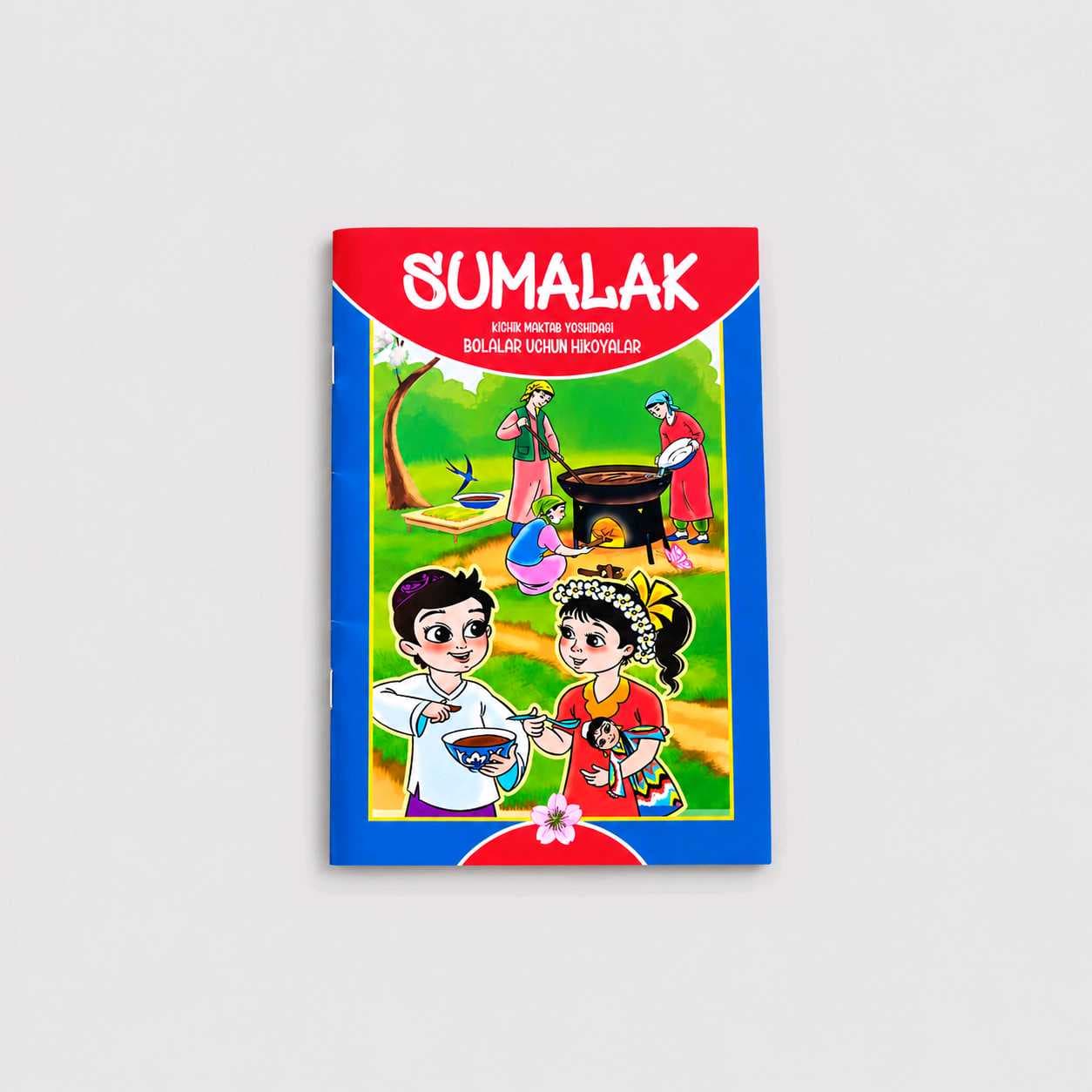 SUMALAK - KICHIK MAKTAB YOSHIDAGI BOLALAR UCHUN HIKOYALAR